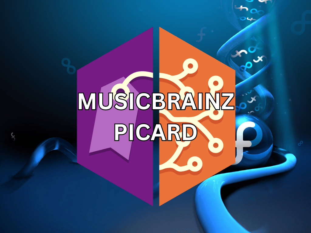 How to Install MusicBrainz Picard on Fedora Linux