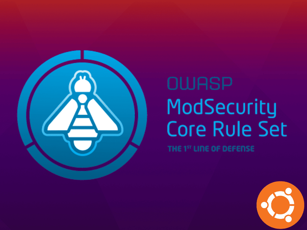 How to Install ModSecurity 3 with Nginx and OWASP CRS on Ubuntu Linux