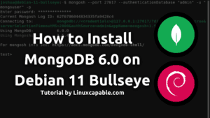 როგორ დააინსტალიროთ MongoDB 6.0 Debian 11 Bullsye-ზე