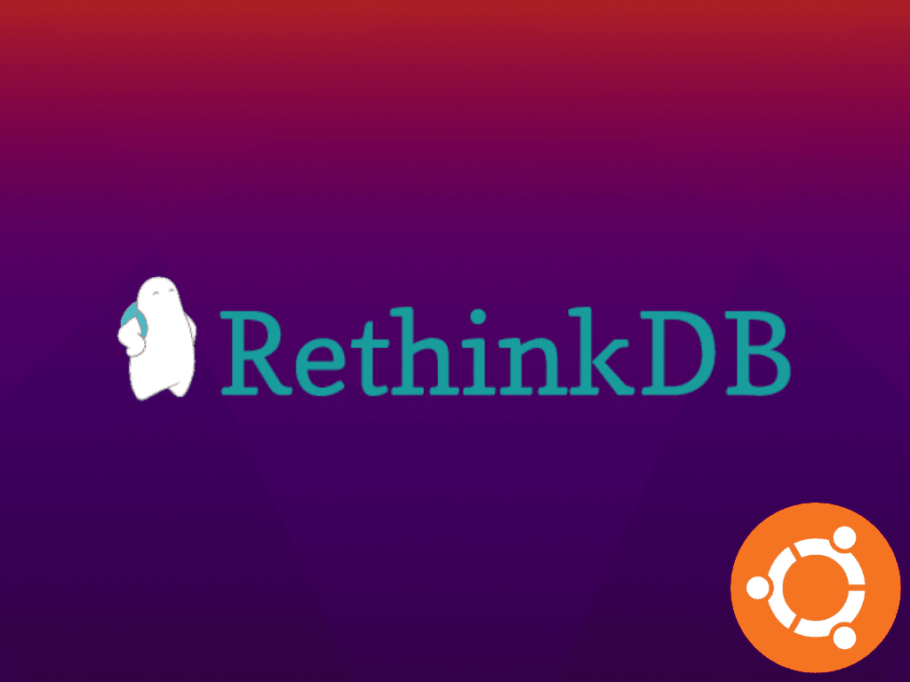 Custom feature image showcasing the installation of RethinkDB on Ubuntu 22.04 or 20.04 Linux.