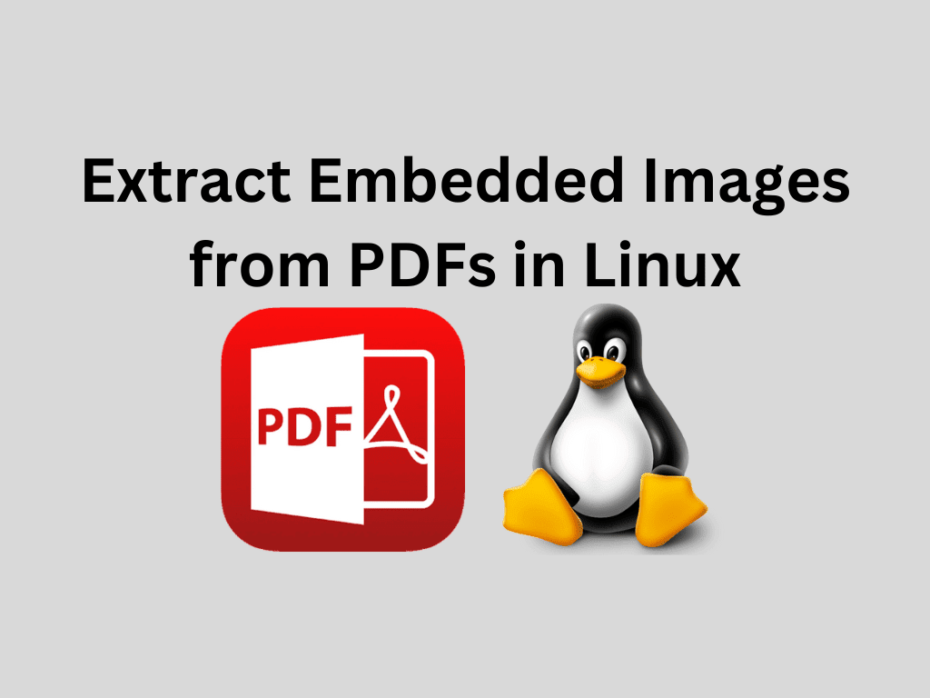 Extract Embedded Images from PDFs in Linux