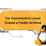 Tar Command in Linux Create a Folder Archive