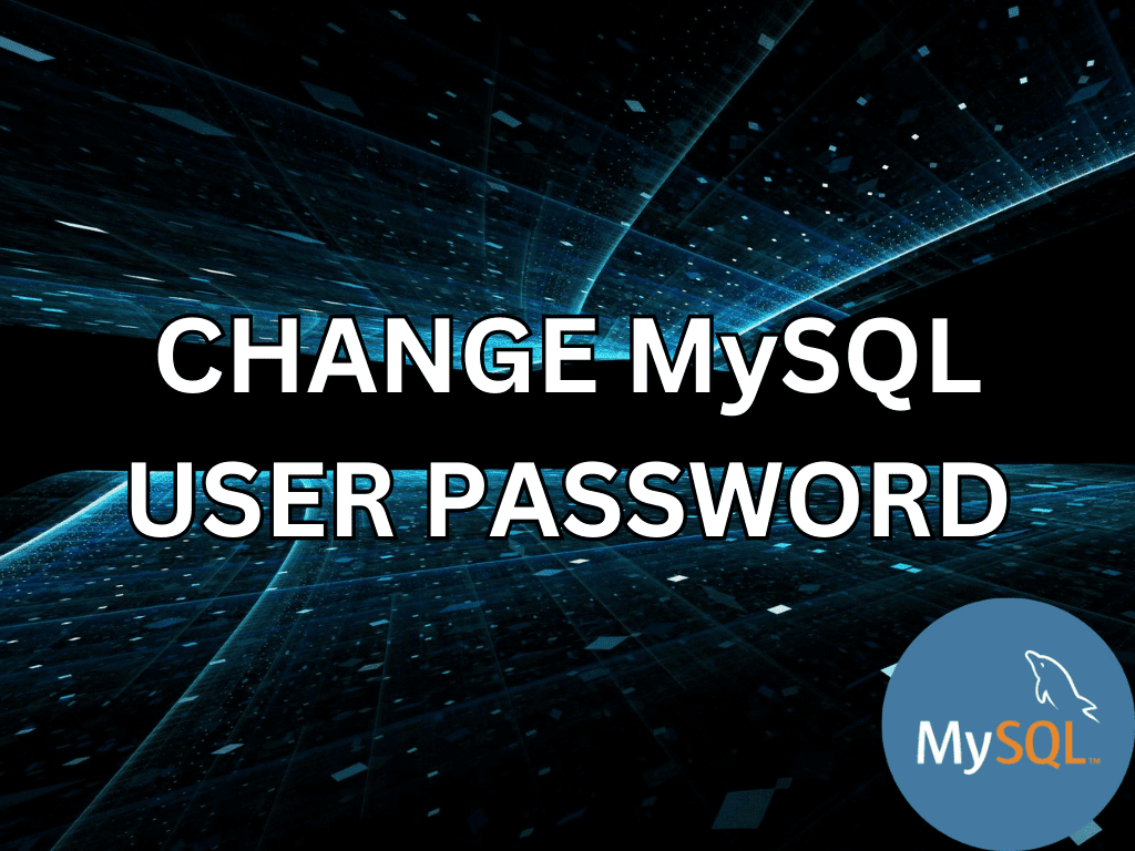 How to Change a MySQL User Password