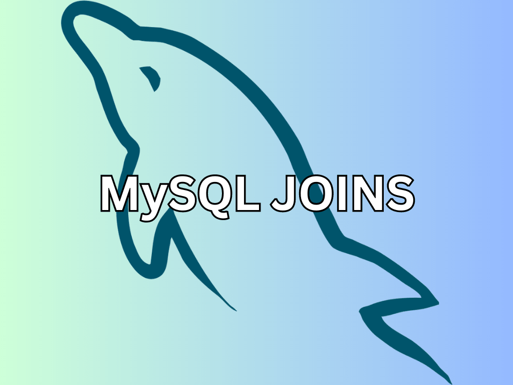 MySQL Joins Explained with Examples