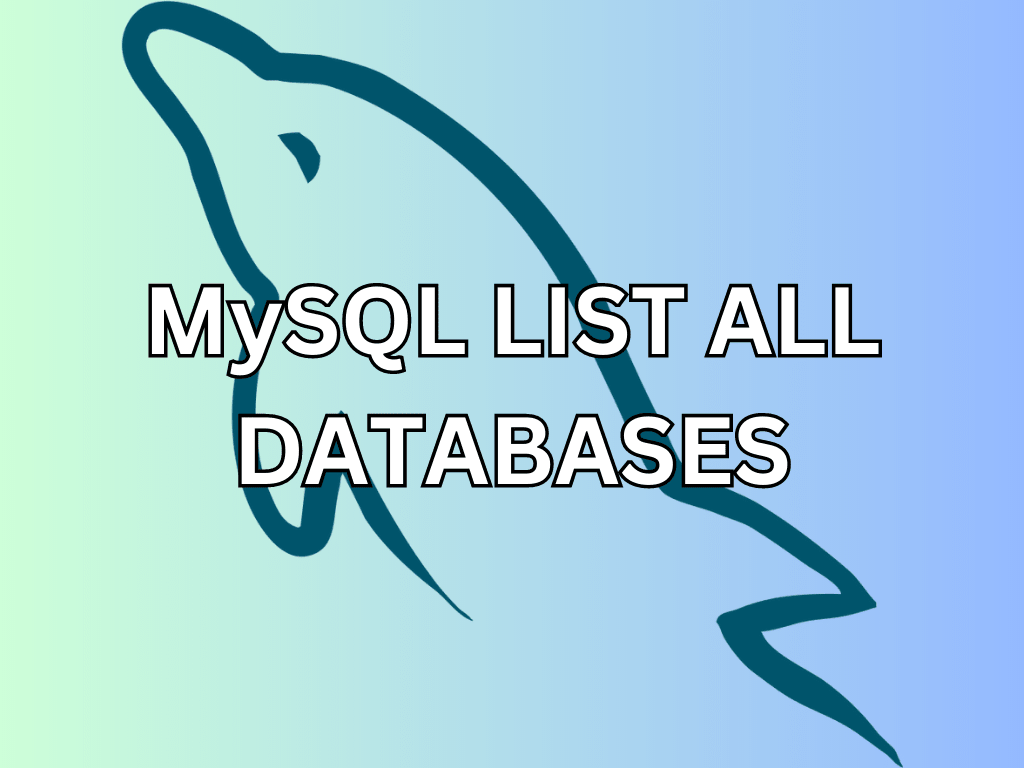MySQL List All Databases