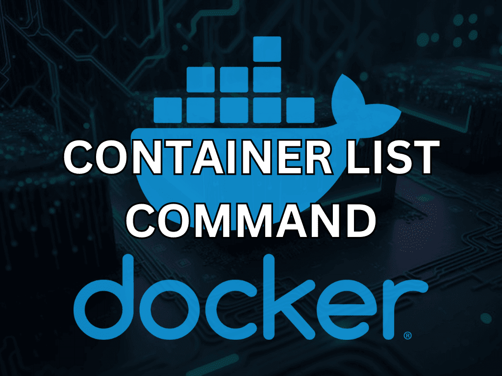 Docker Container List Command A Comprehensive Guide
