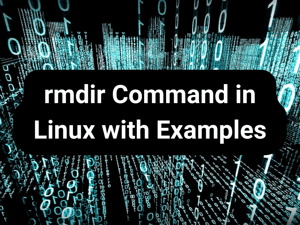 rmdir Command in Linux with Examples
